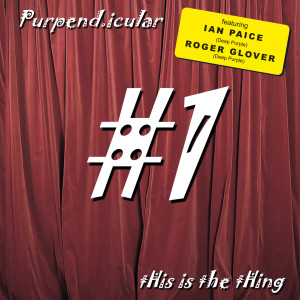 Purpendicular的專輯This Is the Thing No.1