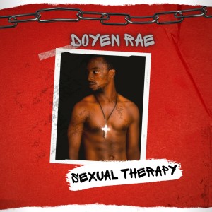 อัลบัม Sexual Therapy (Explicit) ศิลปิน Doyen Raye
