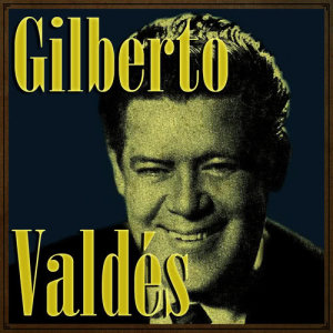 ดาวน์โหลดและฟังเพลง Señorita พร้อมเนื้อเพลงจาก Gilberto Valdes
