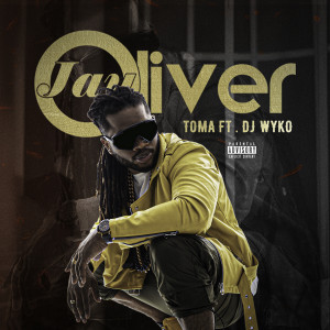 Album Toma (Explicit) from Jay Oliver