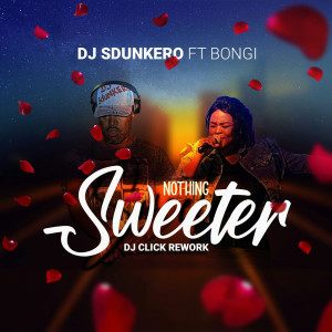 DJ Sdunkero的专辑Nothing Sweeter