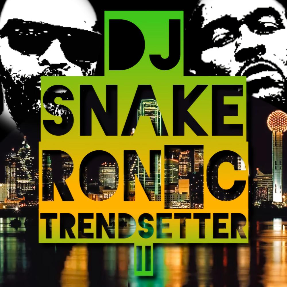 TRENDSETTER II Hellafied Mix (feat. RON C, DJ LEO J & KERRY CRAFTON) (Explicit) (feat. RON C, DJ LEO J & KERRY CRAFTON|Explicit)