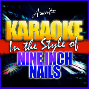 收聽Ameritz - Karaoke的Hurt (Acoustic Goth) (In the Style of Nine Inch Nails) [Instrumental Version] (Instrumental Version)歌詞歌曲