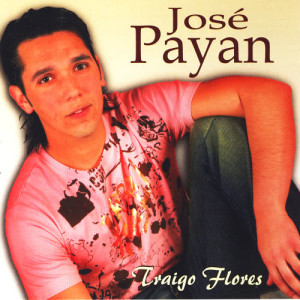 José Payan的專輯Traigo Flores