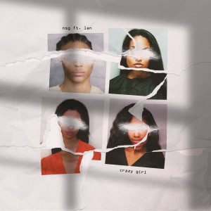 NSG的專輯Crazy Girl (Explicit)