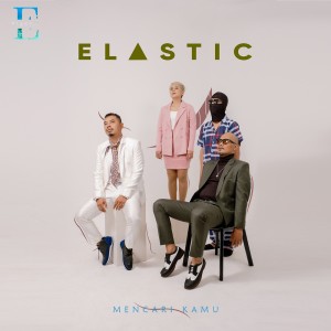 Dengarkan lagu Mencari Kamu nyanyian Elastic dengan lirik