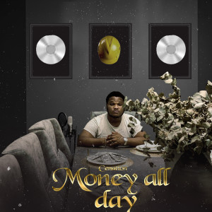 ดาวน์โหลดและฟังเพลง Money All Day (M.A.D) พร้อมเนื้อเพลงจาก Cenation
