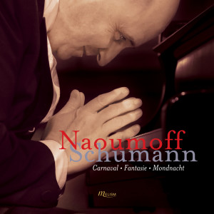 Emile Naoumoff的專輯Schumann: Carnaval Op. 9, Fantasie Op. 17 & Mondnacht Op. 39 No. 5
