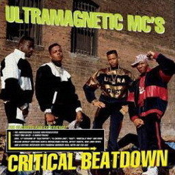 Ultramagnetic Mcs的專輯Critical Beatdown (Re-Issue)