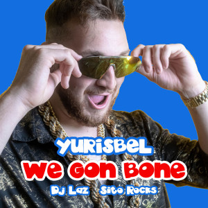 DJ Laz的專輯We Gon Bone (Explicit)