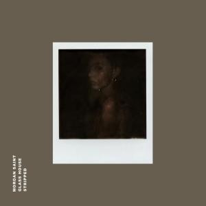 收聽Morgan Saint的Glass House (Stripped) (Stripped|Explicit)歌詞歌曲