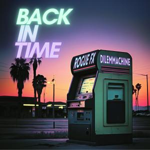 Dilemmachine的專輯Back In Time