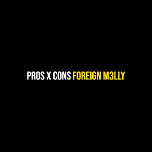 Album Pros X Cons (Explicit) from Foreign M3lly