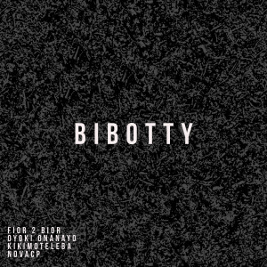 收聽Fior 2 Bior的Bibotty歌詞歌曲
