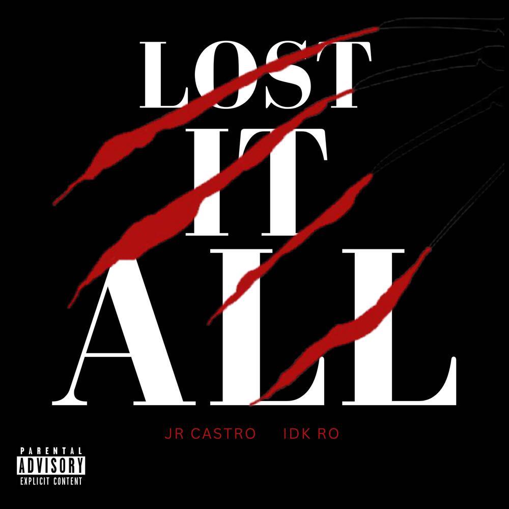 LOST IT ALL (Explicit)
