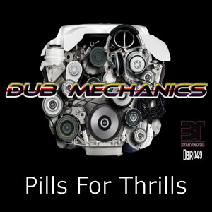 Dub Mechanics的專輯Pills For Thrills