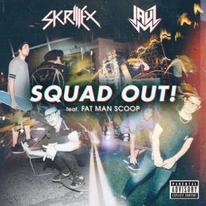 ดาวน์โหลดและฟังเพลง SQUAD OUT! (feat. Fatman Scoop) พร้อมเนื้อเพลงจาก Skrillex