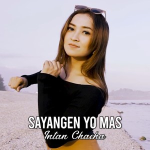 Album Sayangen Yo Mas from Intan Chacha