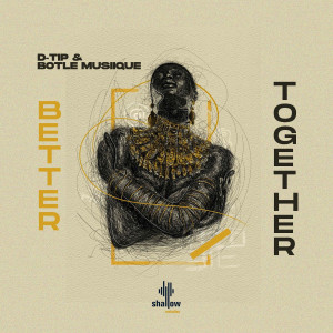 Botle MusiiQue的專輯Better Together