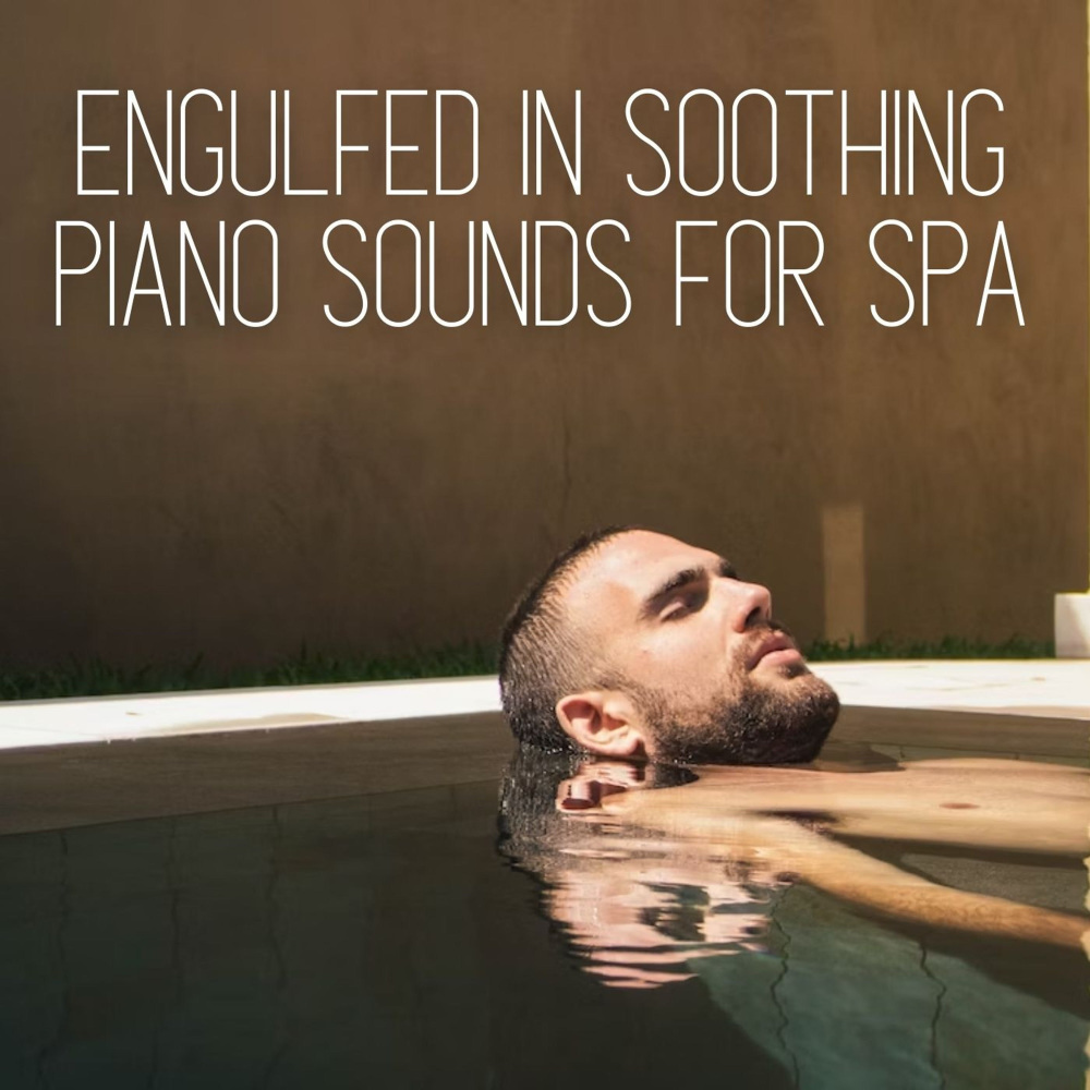 Spa Oasis with Piano Sounds
