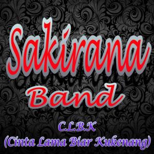 Listen to C. L. B. K. (Cinta Lama Biar Kukenang) song with lyrics from SAKIRANA BAND