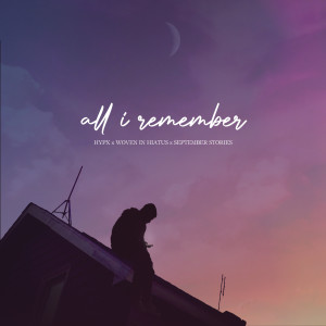 Album All I Remember from Woven In Hiatus