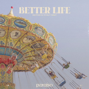 Daïtshi的專輯Better Life