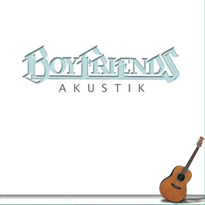 Album Akustik oleh The Boyfriends