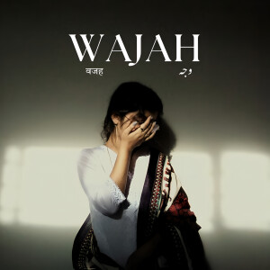 Listen to Wajah song with lyrics from Ronak Gabbi