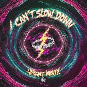 收聽DeJay的I Can't Slow Down歌詞歌曲