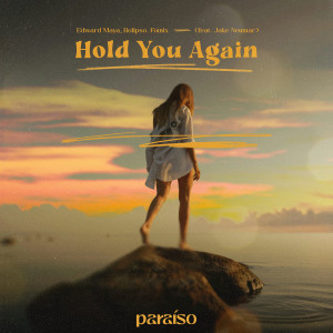 Foínix的專輯Hold You Again (feat. Jake Neumar)