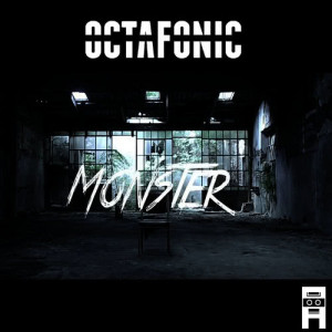 ดาวน์โหลดและฟังเพลง Monster พร้อมเนื้อเพลงจาก Octafonic