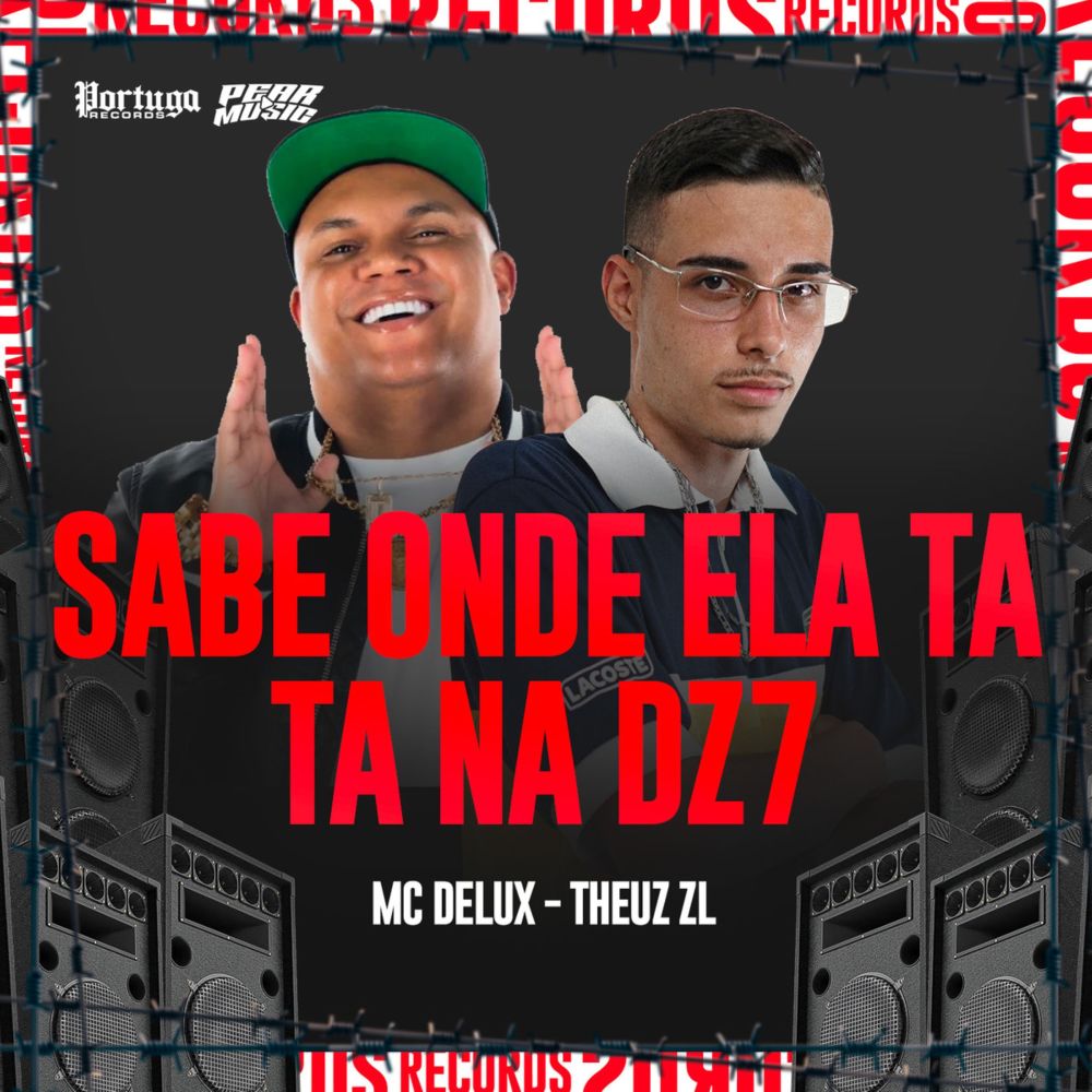 Sabe Onde Ela Ta, Ta Na Dz7 (Explicit)