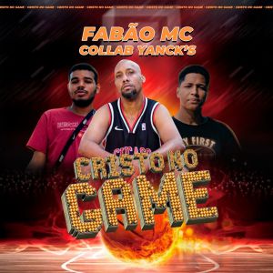 ดาวน์โหลดและฟังเพลง Cristo no Game พร้อมเนื้อเพลงจาก Fabão MC