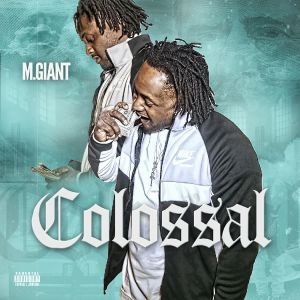 อัลบัม Colossal (Explicit) ศิลปิน M. Giant