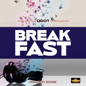 Album BREAKFAST (Explicit) from Qdot