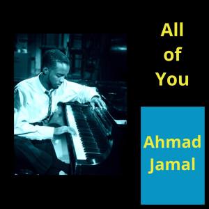 收聽Ahmad Jamal的All of You歌詞歌曲
