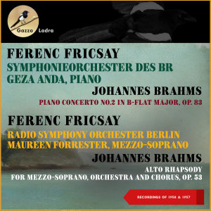 Johannes Brahms: Piano Concerto No. 2 & Alto-Rhapsody