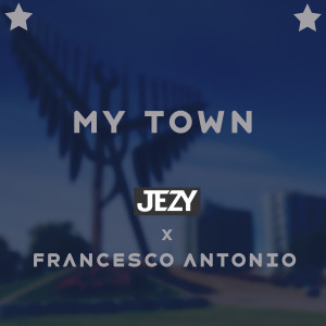 Jezy的專輯MY TOWN