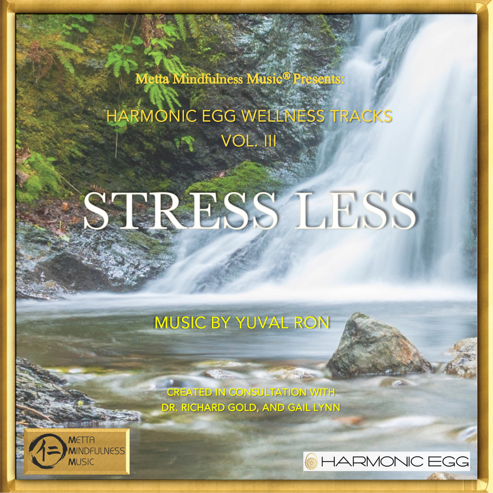 Stress Less: Harmonic Egg Wellness Tracks, Vol. III