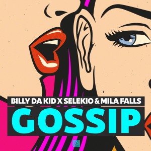 ดาวน์โหลดและฟังเพลง Gossip พร้อมเนื้อเพลงจาก Billy Da Kid