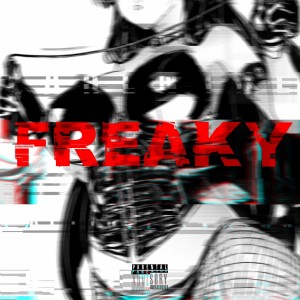 Listen to Freaky (Explicit) song with lyrics from Kolt
