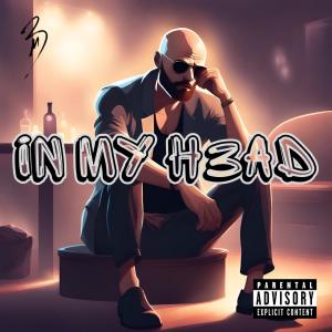 收聽Mo3 Gr33n的In My Head (Explicit)歌詞歌曲