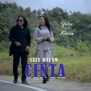 Dengarkan Satu Dalam Cinta lagu dari Yelse dengan lirik