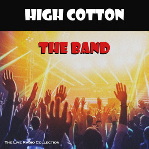 High Cotton (Live)