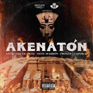 收聽docerortizhh的Akenatón, docerortizhh,ANCO RB,Caporal RB,Dote marron,Froggy Frogg, beat x bubu lopez, Mezcla x Ache erre (feat. Caporal RB & ANCO RB) (Explicit)歌詞歌曲