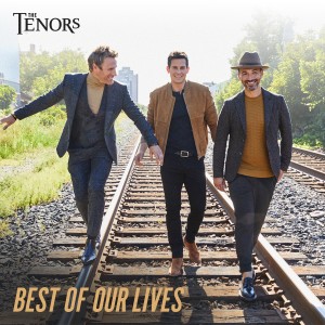 The Tenors的專輯Best Of Our Lives