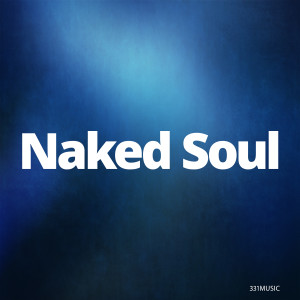 331Music的專輯Naked Soul