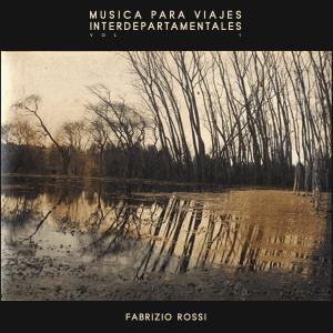 Album Música para viajes interdepartamentales, Vol.1 from Fabrizio Rossi