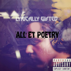All Et Poetry (Explicit) dari Lyrically Gifted